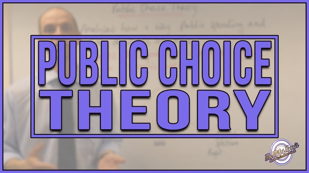 Public Choice Theory - Government Intervention