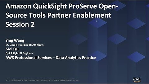 BI Operations of QuickSight Session 1: Overview