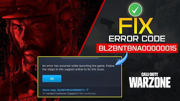How to Fix Call of Duty Error BLZBNTBNA00000015 in Warzone 3.0 on PC
