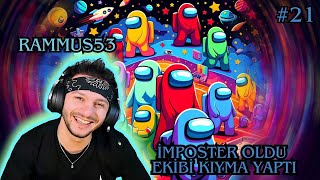 Rammus53 Among Us Oynuyor I İmposter Oldu Ve Ekibi Kıyma Yaptı I En Komik İmposter Rammus