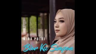 Mira Putri - Biar Ku Simpan