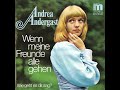 Andrea Andergast - Wenn meine Freunde alle gehen (1975) HD