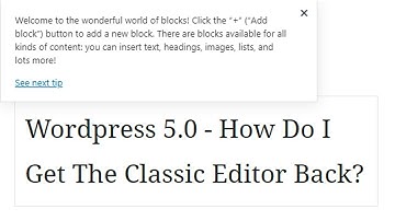 Wordpress 5.0 - How Do I Get The Classic Editor Back?