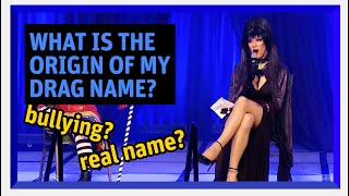 What is the origin of my DRAG NAME?