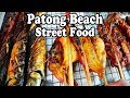 PATONG BEACH STREET FOOD. A Thai Street Food Beach Feast in Phuket Thailand