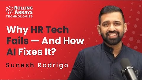 Why HR Tech Fails & How AI is Revolutionizing Employee Experience