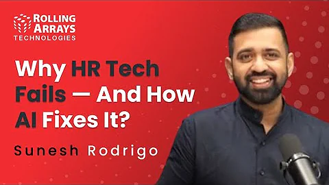 Why HR Tech Fails & How AI is Revolutionizing Employee Experience