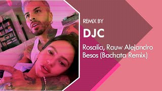 ROSALÍA, Rauw Alejandro - BESO (BACHATA VERSION REMIX DJC) Resimi
