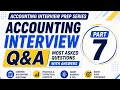 Accounting Interview Preparation | Practical Q&A Explained | Interview Series- Part 7