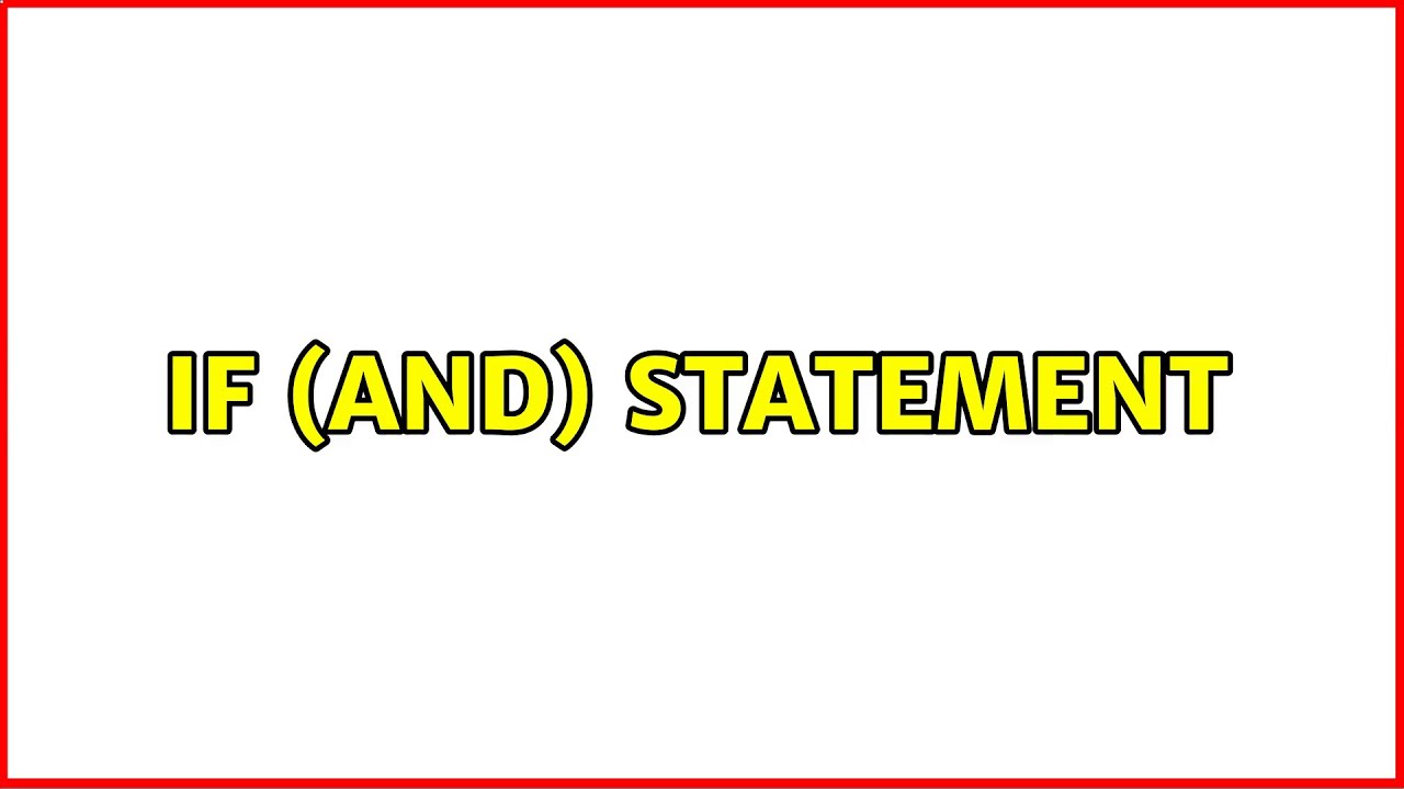 IF (AND) Statement