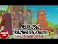 ASAL USUL KABUPATEN KUDUS  ~ Cerita Rakyat Jawa Tengah | Dongeng Kita