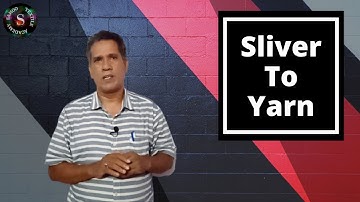 Sliver To Yarn || Derivation of Yarn Length || Sahoo Textile Academy