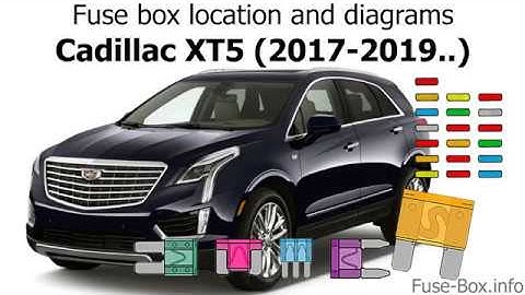 Fuse box location and diagrams: Cadillac XT5 (2017-2019..)