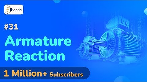 Armature Reaction - DC Machines - Electrical Machines 1