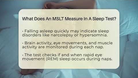 What Does An MSLT Measure In A Sleep Test? - Sleep Apnea Support Network