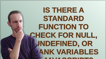 Is there a standard function to check for null, undefined, or blank variables in JavaScript?