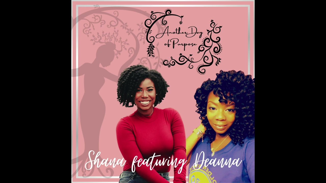 YouTubeでShana- Another Day of Purpose (feat Deanna)を視聴