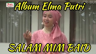 Album Qasidah Rebana ELMA PUTRI - SALAM MIM BAID | Voc. Rizqi Khairunnisa