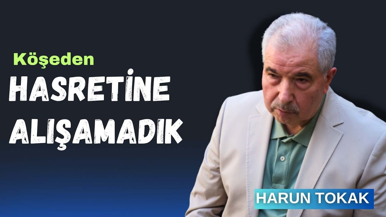 Hasretine Alışamadık - Harun TOKAK