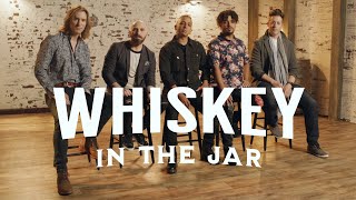 Whiskey In The Jar  VoicePlay feat Omar Cardona