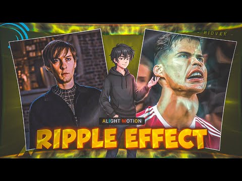 Top 9 Ae Ripple Effects in Alight Motion 🌊🔥 | All Types (+Preset)