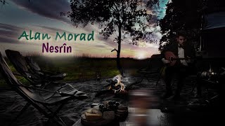 Alan Morad - Nesrîn | آلان مراد - نسرين