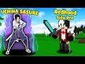 NẾU REDHOOD SỞ HỮU SỨC MẠNH CỦA SASUKE ĐỂ TROLL MỀU VÀ CHỊ PANDA TRONG MINECRAFT*Thử Thách Redhood