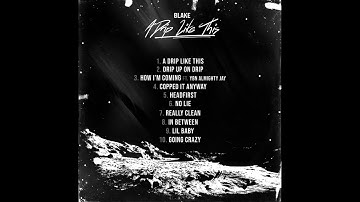 Blake - How Im Coming ft YBN Almighty Jay