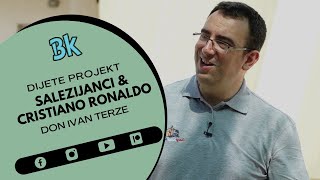 • Salezijanci & Cristiano Ronaldo ▸ Dijete projekt