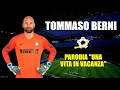 TOMMASO BERNI - Parodia "Una vita in vacanza" de Lo Stato Sociale