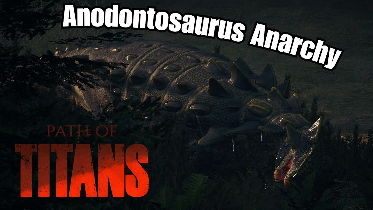 Anodontosaurus Anarchy Path of Titans (Official Servers)