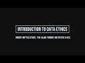 Introduction to Data Ethics - Brent Mittelstadt