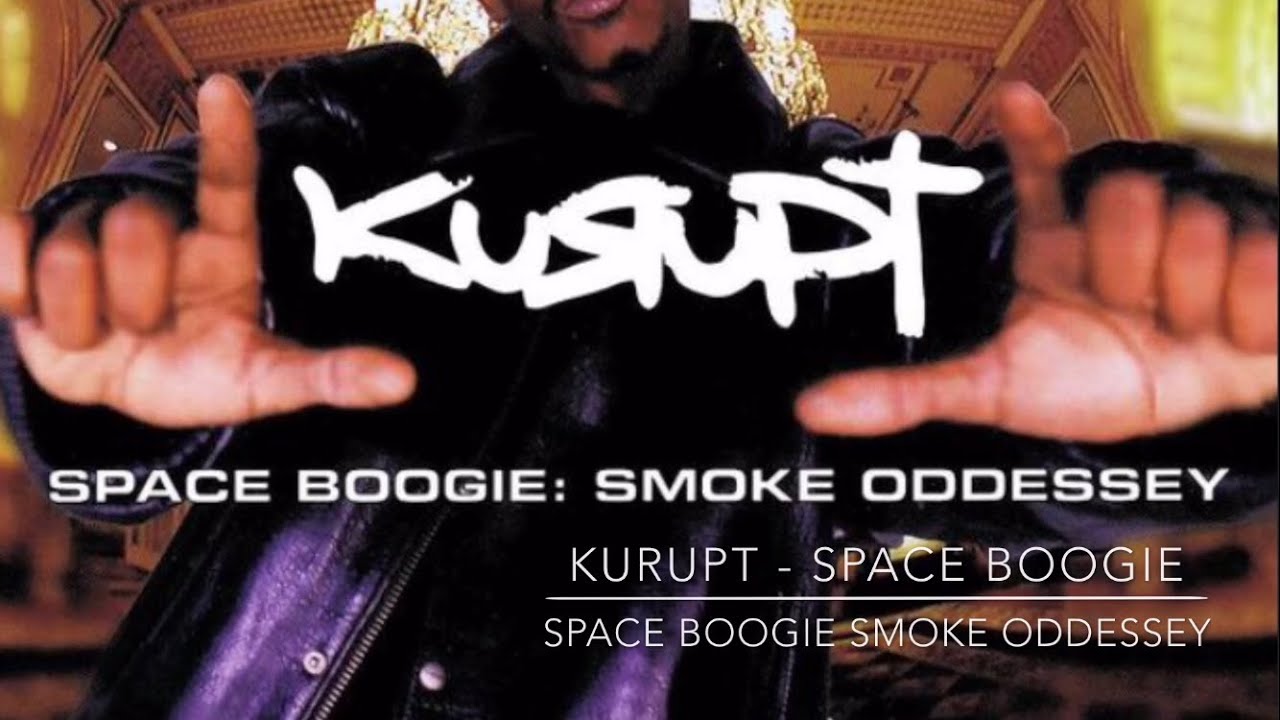Kurupt- Space Boogie SPACE BOOGIE: SMOKE ODDESSEY - YouTube