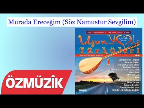 Murada Ereceğim (Söz Namustur Sevgilim) - Uzun Yol Türküleri 1 Gurbet Türküleri (Official Video)