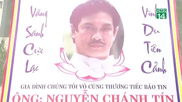 Đông đảo văn nghệ sĩ tới viếng NSƯT Nguyễn Chánh Tín| VTC14