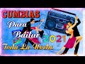 💃🏻CUMBIAS PARA BAILAR TODA LA NOCHE🎧