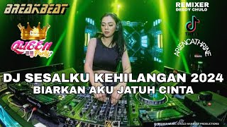 DJ SESALKU KEHILANGAN 2024 APRIALIAN BREAKBEAT VIRAL TIKTOK [ DEDDY CHULO X ARIEN CATHRIEN ]