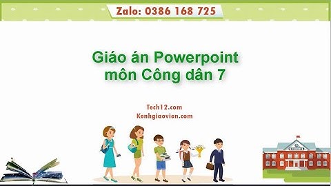 Giáo án powerpoint Công dân 7 | Giáo án điện tử Công dân 7