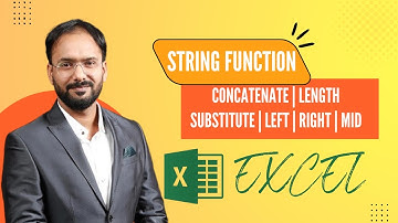 Step-by-Step Guide: Excel String Functions Concatenate, Substitute, Length, Mid, Left, Right
