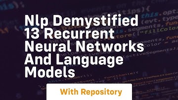 nlp demystified 13 recurrent neural networks and language models