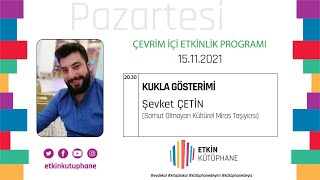 Şevket Çetin ile Kukla Gösterimi