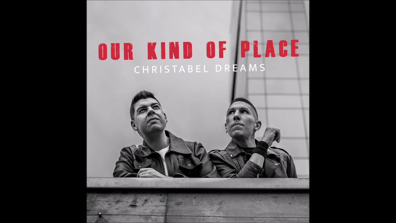 Christabel Dreams - The Only Place for You and I