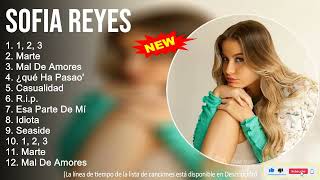 Sofia Reyes 2022 Mix ~ Grandes Éxitos, Sus Mejores Canciones ~ 1, 2, 3, Marte, Mal De Amores