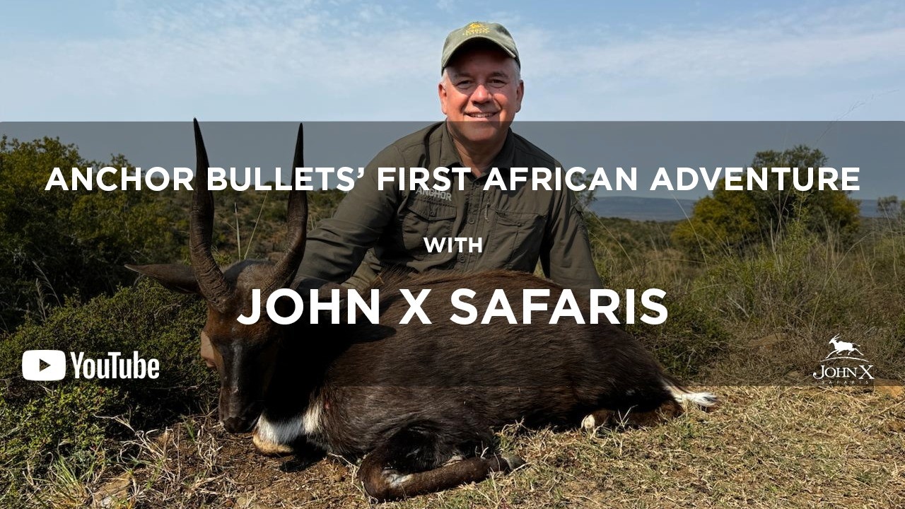 Anchor Bullets' First African Adventure | John X Safaris