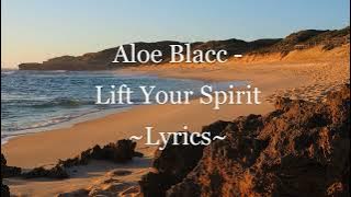 Aloe Blacc - Lift Your Spirit ~Lyrics~