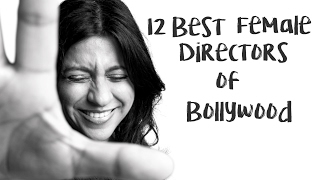 12 Best Female Directors of Bollywood