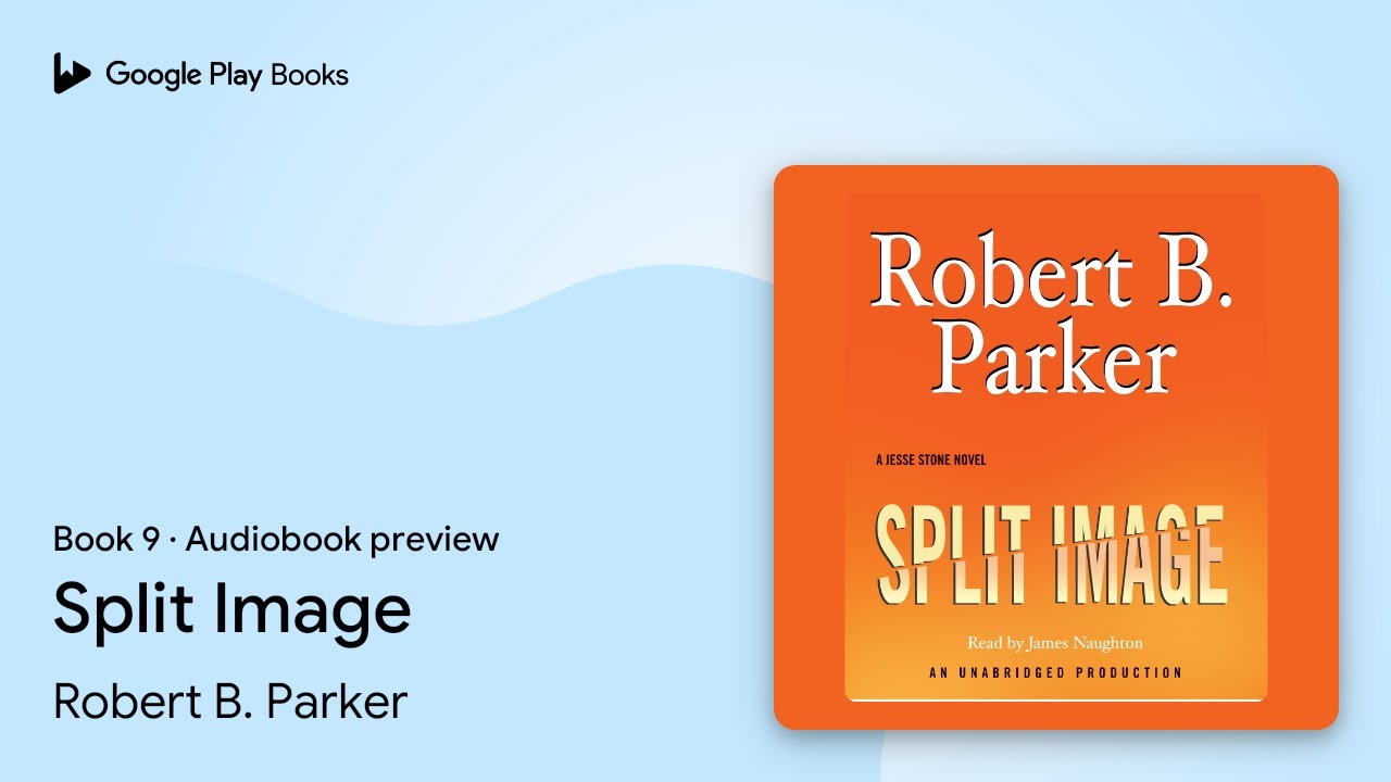 Split Image Book 9 by Robert B. Parker · Audiobook
