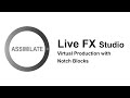 Live fx studio virtual production with notch blocks