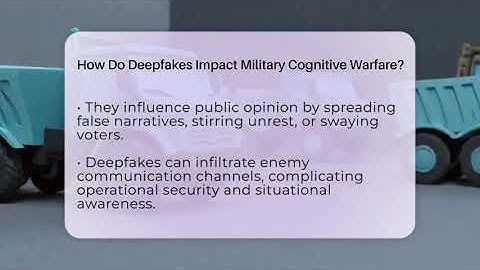 How Do Deepfakes Impact Military Cognitive Warfare? - Tactical Warfare Experts
