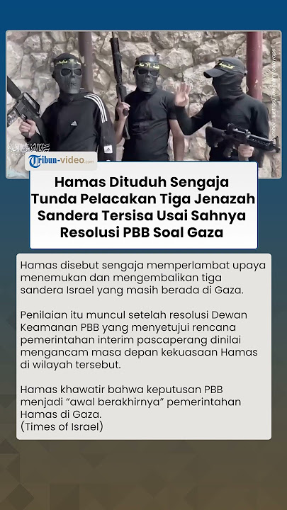 Hamas Dituduh Sengaja Tunda Pelacakan Tiga Jenazah Sandera Tersisa Usai Resolusi PBB Soal Gaza
